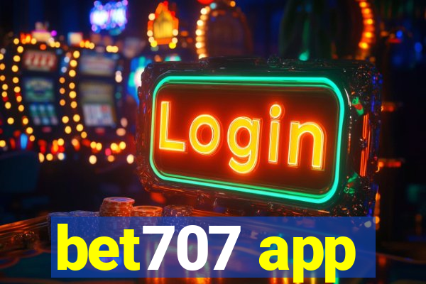 bet707 app